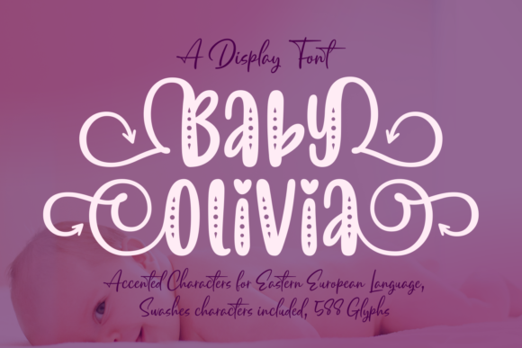 Baby Olivia: A Whimsical Display Font for Makers