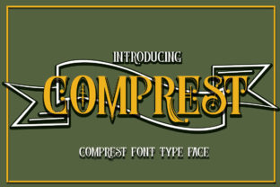 Comprest: A Bold Display Font for Branding
