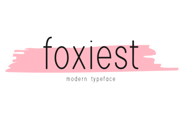 Foxiest: A Modern Display Font for Digital Design