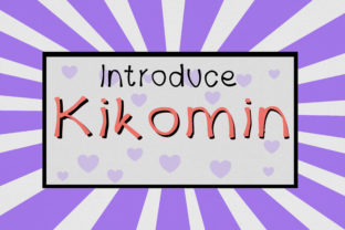Kikomin: A Handwritten Display Font for Editors