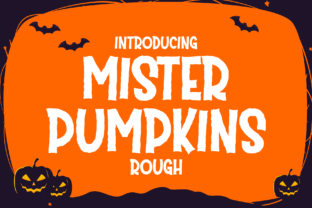 Mister Pumpkins Rough: A Halloween Display Font Review