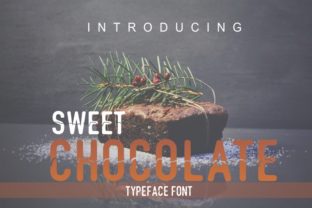 Sweet Chocolate: The Perfect Display Font for Sweet Campaigns